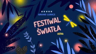 Grand Lubicz Festiwal Światła Ustka 2023 program