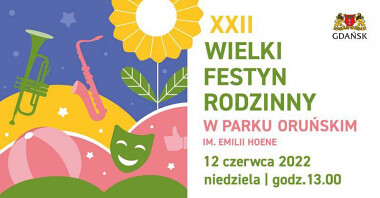 XXII Wielki Festyn Rodzinny w Parku Oruńskim Gdańsk 2022
