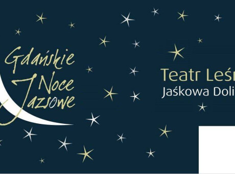 Gdańskie Noce Jazsowe w Teatrze Leśnym
