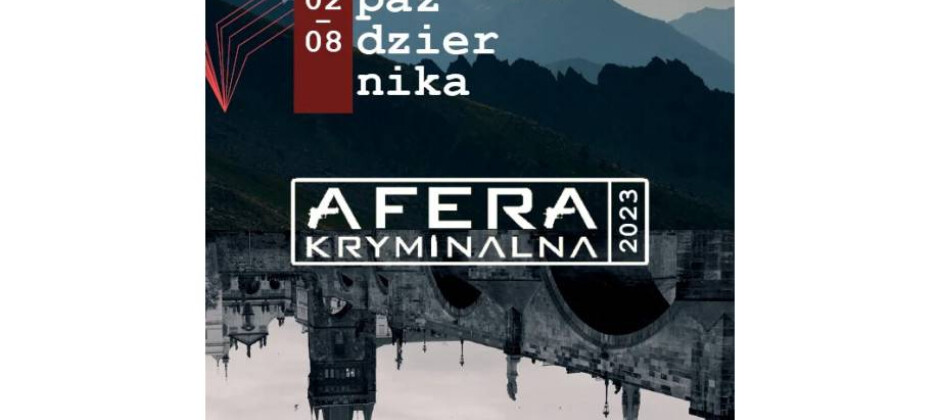 Afera kryminalna 2023 - Festiwal Literatury Kryminalnej