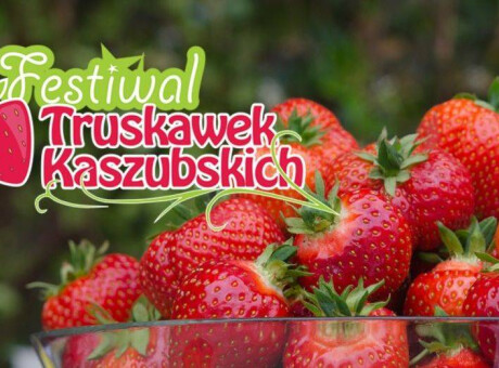 Festiwal Truskawek Kaszubskich 2024