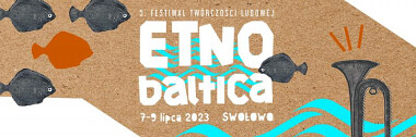 Festiwal Twórczości Ludowej EtnoBaltica Swołowo