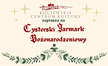 Cysterski Jarmark Bożonarodzeniowy & Kociewski Stół Bożonarodzeniowy