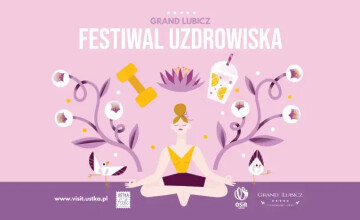 Grand Lubicz Festiwal Uzdrowiska 2024