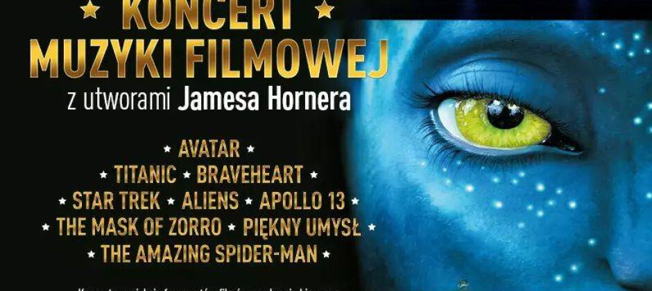 Koncert Muzyki Filmowej Jamesa Hornera