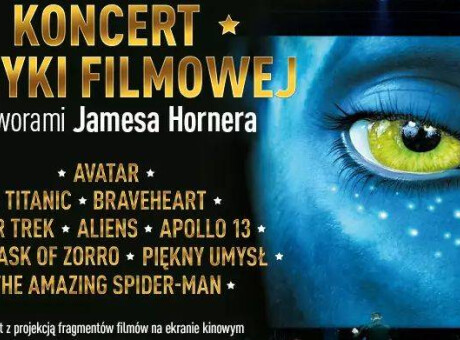 Koncert Muzyki Filmowej Jamesa Hornera