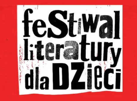 11. Festiwal Literatury dla Dzieci / Z drugiej strony!