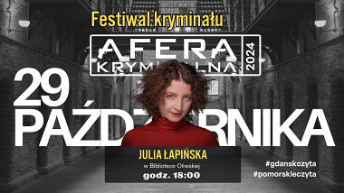 Festiwal Afera Kryminalna Gdańsk 2024