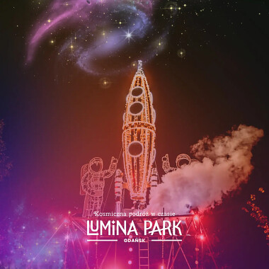 Lumina Park Gdańsk - największy park iluminacji Trójmiasto