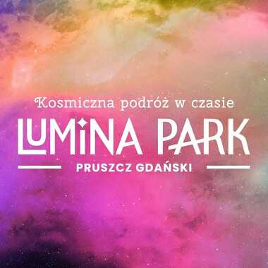 Park iluminacji świetlnych w Pruszczu Gdańskim - Lumina Park