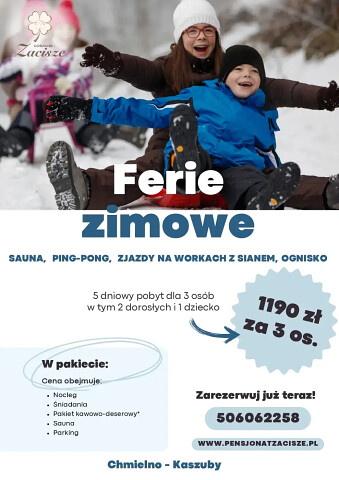 Ferie zimowe Kaszuby 2025 - Pensjonat Zacisze - Chmielno