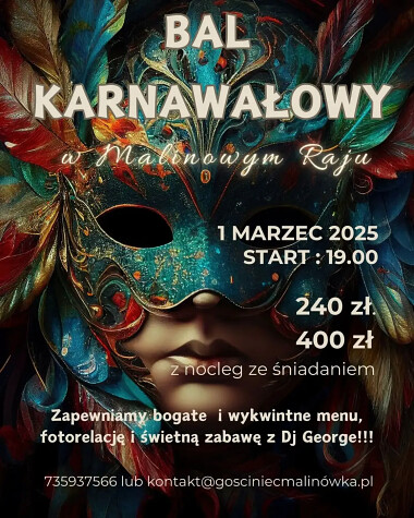 Bal Karnawałowy Kaszuby 2025 - Malinowy Raj - Krzeszna - Gościniec Malinówka