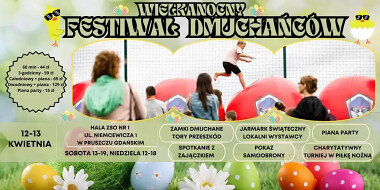 Wielkanocny Festiwal Dmuchańców w Pruszczu Gdańskim 12-13 kwietnia 2025 - atrakcje dla dzieci i dorosłych