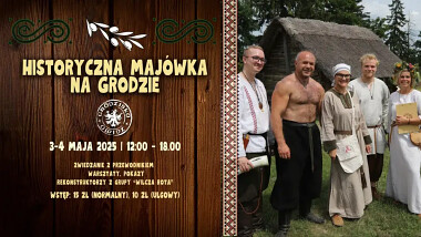 Historyczna Majówka na Grodzie  - Owidz 3-4 maja 2025