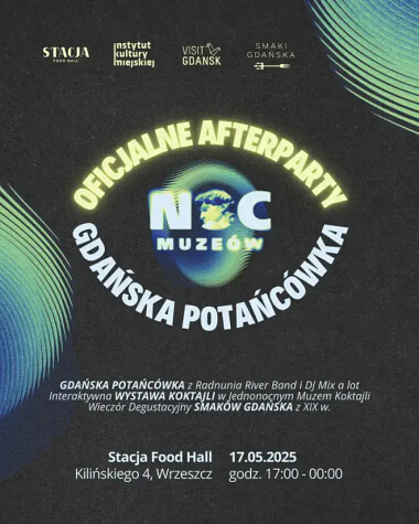 Noc Muzeów 2025 Oficjalne Afterparty w Stcji Food Hall w Gdańsku
