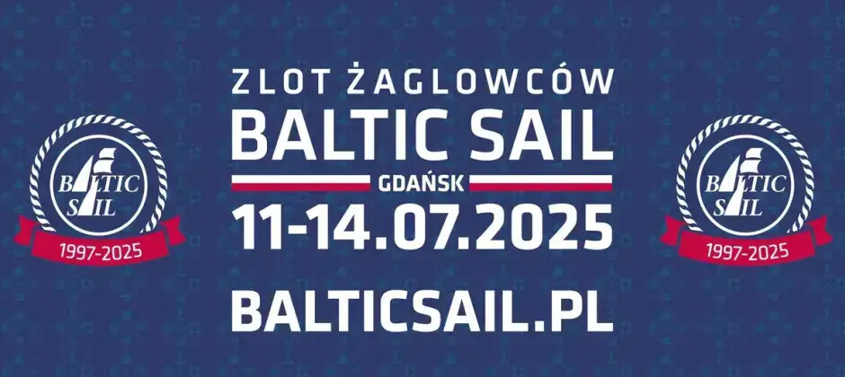 Baltic Sail Gdańsk 2025 - Międzynarodowy Zlot Żaglowców