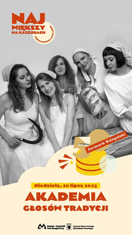Spotkajmy się na 50 Jarmarku Wdzydzkim - Akademia Głosów Tradycji