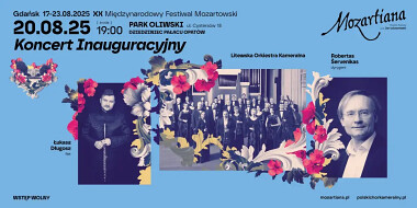 Mozartiana Gdańsk 2025 - koncert inauguracyjny - środa 20 sierpnia