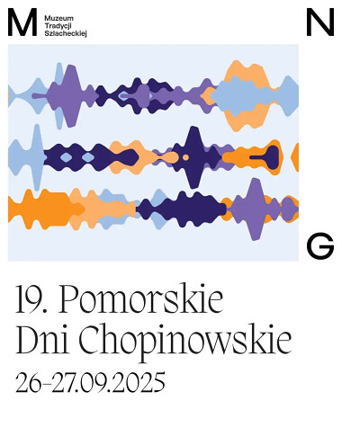 Pomorskie Dni Chopinowskie - 26-27 września 2025 - Muzeum Tradycji Szlacheckiej - Waplewo Wielkie