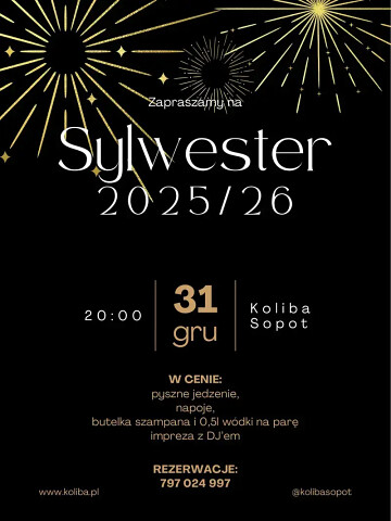 Sylwester 2025/2026 Koliba Sopot - zabawa przy plaży nad morzem, w Trójmieście