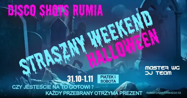 Straszny Weekend Halloween 2025 w Rumi - Disco Shots Rumia zaprasza