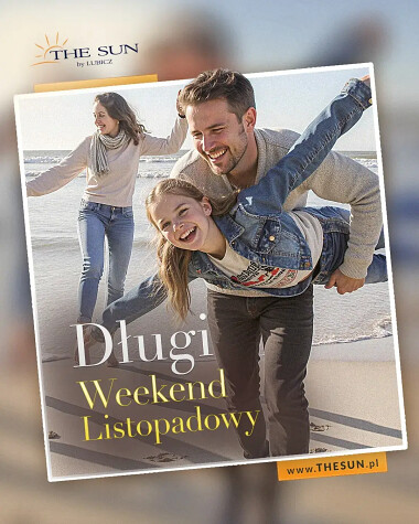Długi Weekend Listopadowy 2025 nad morzem - The Sun by Lubicz zaprasza do Ustki