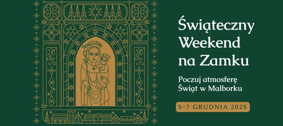 Świąteczny Weekend 🎅 na Zamku w Malborku