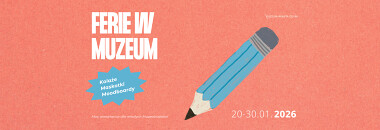 Ferie w Muzeum Miasta Gdyni 2026