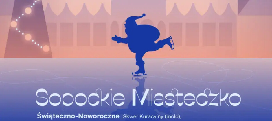 Sopockie Miasteczko ✨ Świąteczno-Noworoczne 2025/2026 - od soboty