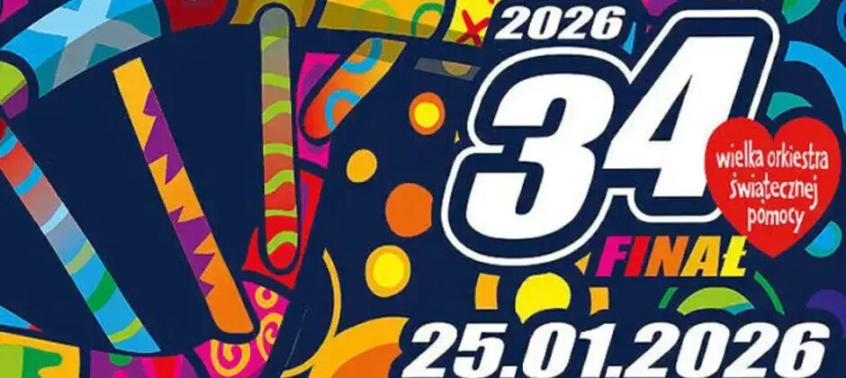 34. Finał Wielkiej Orkiestry Świątecznej Pomocy