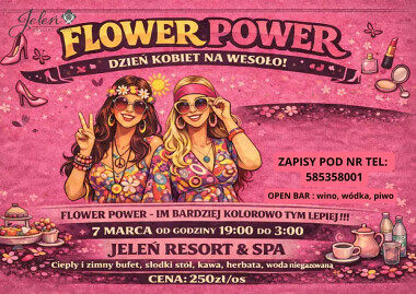 Flower Power 2026 - Dzień Kobiet na Kociewiu na wesoło - Jeleń Resort & SPA zaprasza