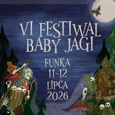 VI Festiwal Baby Jagi - Funka 2026 - zapraszamy nad Jezioro Charzykowskie