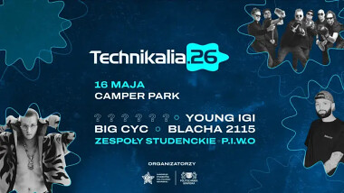 Technikalia 2026 - w Gdańsku wystąpią m.in. tacy wykonawcy jak:  Young Igi, Big Cyc, Blacha 2115