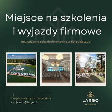 Miejsce na szkolenia i wyjazdy firmowe - Largo Lake Resort