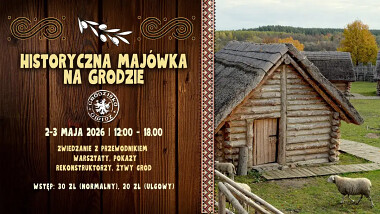 Historyczna majówka na Grodzie Owidz  2-3 maja 2026
