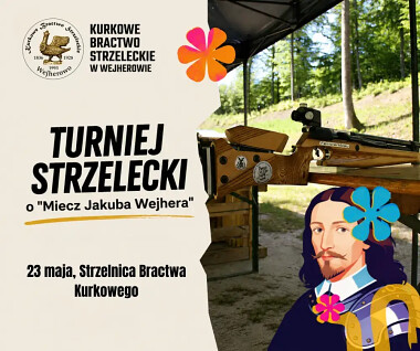 Najważniejszy turniej strzelecki w roku - O Miecz Jakuba Wejhera - zapraszamy od godz. 10  na strzelnicę Bractwa Kurkowego w Wejherowie