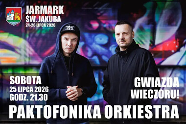 Jarmark św. Jakuba - Paktofonika Orkiestra - 25 lipca 2026 godz. 21.30 w Lęborku