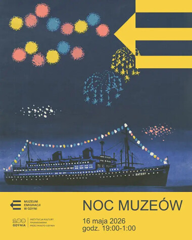 Noc Muzeów 2026 w Muzeum Emigracji w Gdyni