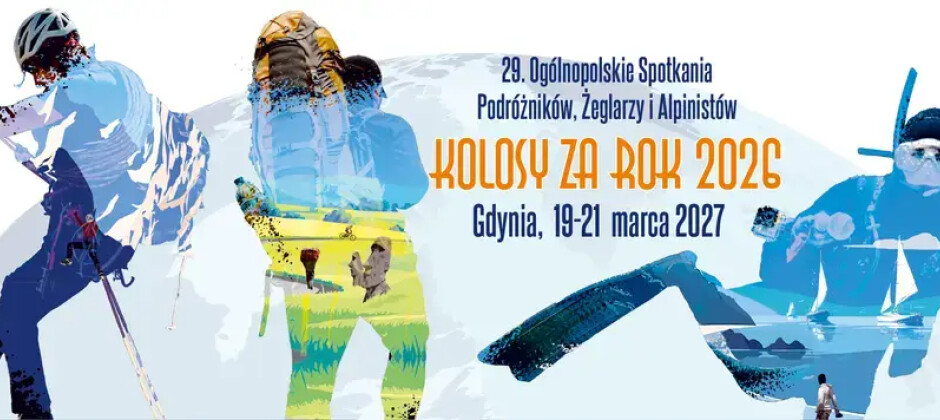 29. Ogólnopolskie Spotkania Podróżników, Żeglarzy i Alpinistów KOLOSY
