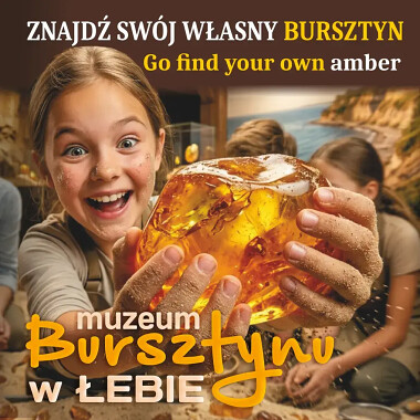 Muzeum Bursztynu w Łebie - całoroczna atrakcja dla dzieci i dorosłych - także na niepogodę i kiedy pada