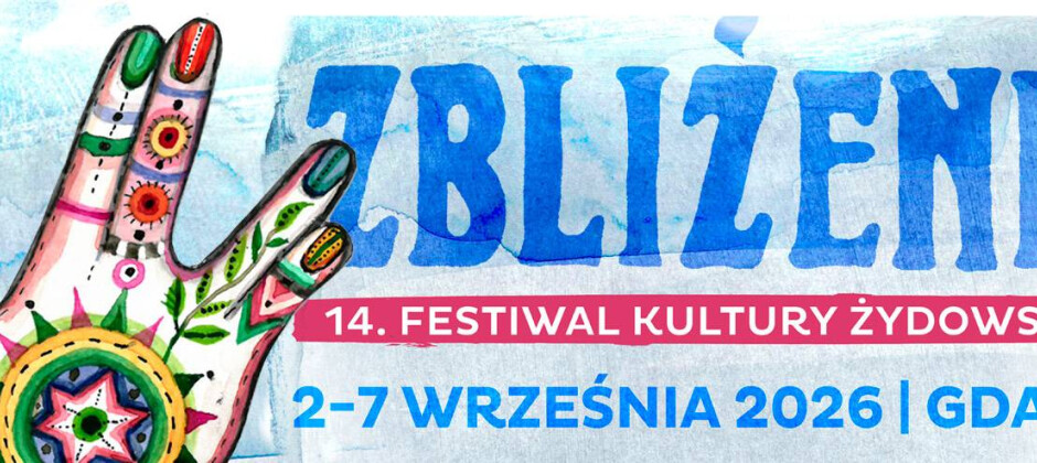 Zbliżenia - Festiwal Kultury Żydowskiej 2026