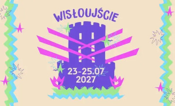 Festiwal Wisłoujście 2027 - X edycja!