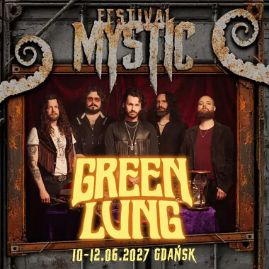 Green Lung z Welkiej Brytanii na Mystic Festival 2027 w Gdańsku
