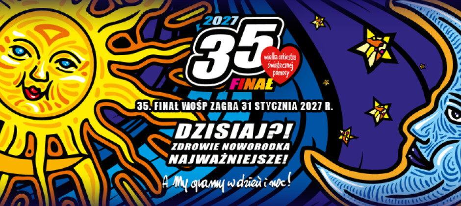 35. Finał Wielkiej Orkiestry Świątecznej Pomocy