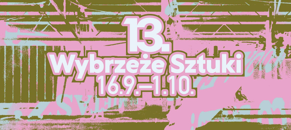 XIII Festiwal Wybrzeże Sztuki
