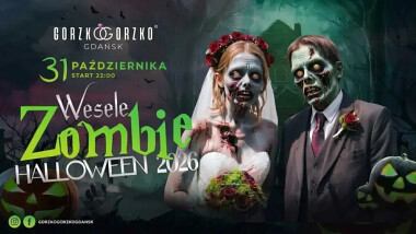 Wesele Zombie - Halloween 2026 w Gdańsku w Gorzko Gorzko 31 października od godz. 22