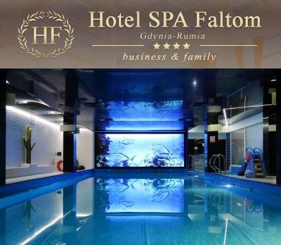 Hotel SPA z basenem - FALTOM Rumia